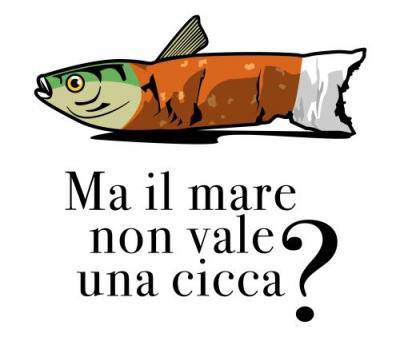 "Ma il mare non vale una cicca?"