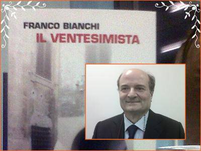 "Il ventesimista", di Franco Bianchi