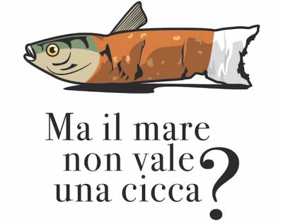 "Ma il mare non vale una cicca?"