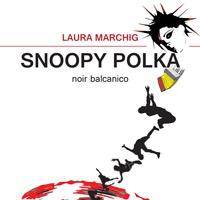 “Snoopy Polka – Noir balcanico” 