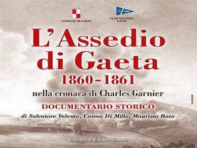 L’Assedio di Gaeta 1860 – 1861: la cronaca di Charles Garnier