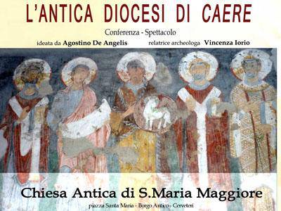 "L'Antica Diocesi di Caere": conferenza e spettacolo  nella Chiesa Antica di S. M. Maggiore