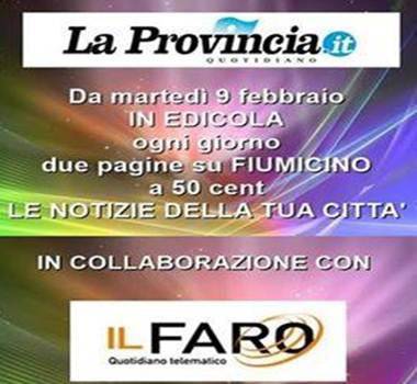 Fiumicino: il Faro on line e La Provincia in edicola