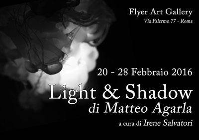 Light & Shadow, personale di Matteo Agarla