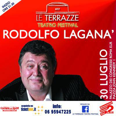 Terrazze Teatro Festival: sabato “Rodolfo Laganà Show”