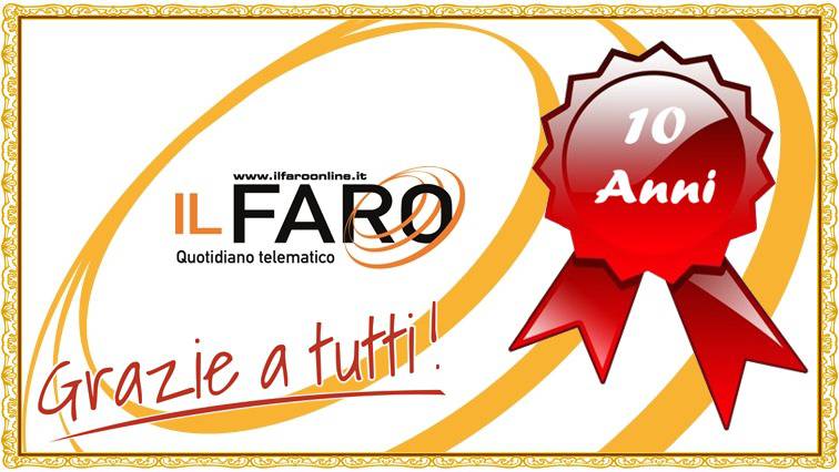 Dieci anni di notizie, buon compleanno al Faro on line