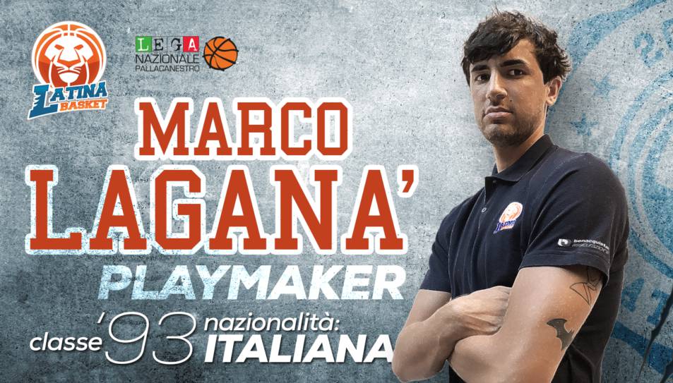 Latina Basket, arriva il playmaker Marco Laganà, ‘Meglio di così non potevo scegliere’