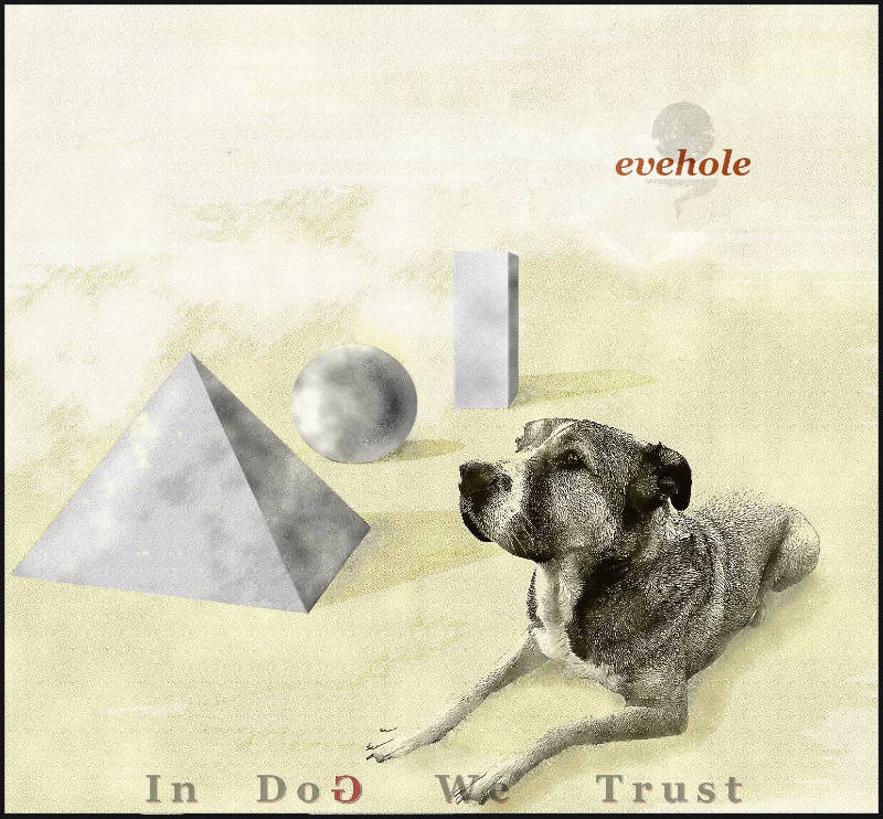 In Dog We Trust, il secondo disco dei romani Evehole