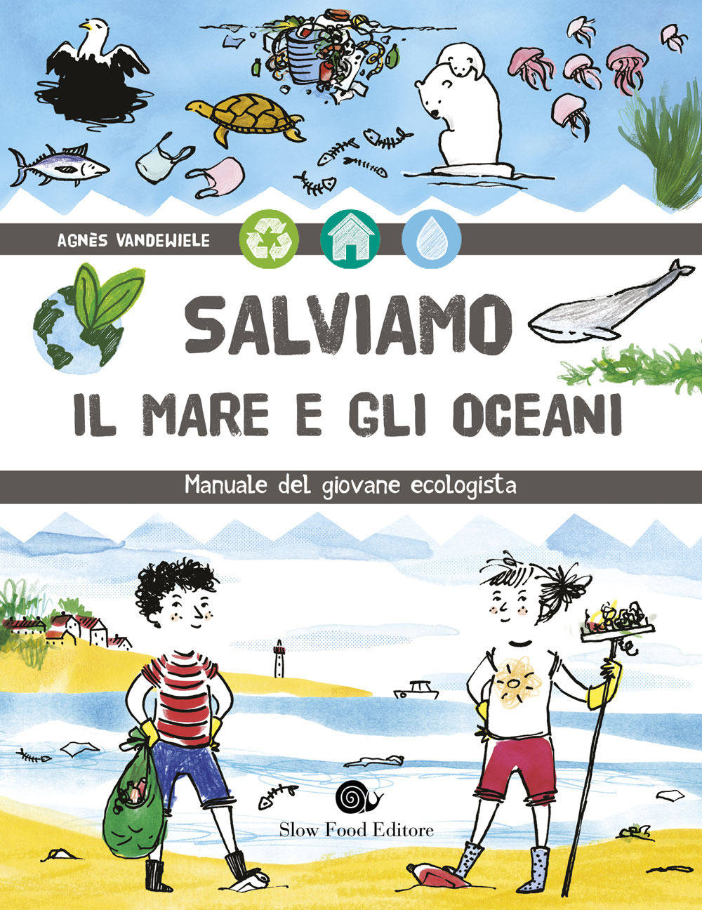 Salviamo il mare e gli oceani: In libreria il “manuale del giovane ecologista”