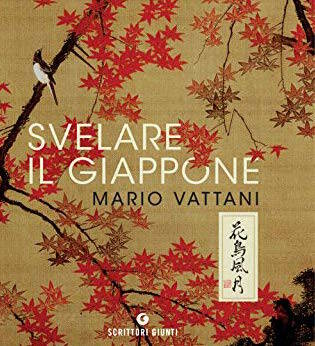 “Svelare il Giappone” di Mario Vattani in libreria, un viaggio ideale nel vero Giappone