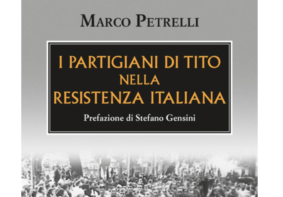 “I partigiani di Tito nella resistenza italiana”, il libro edito da Mursia in libreria