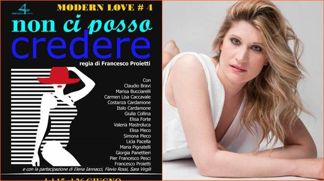 Al Teatro Petrolini di Roma Elisa Forte in &#8220;Modern love #4 &#8211; Non ci posso credere&#8221;