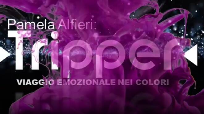 &#8220;Tripper&#8221;: un viaggio emozionale nei colori