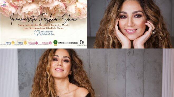 “Innamorata Fashion Show”: a Roma l’evento in favore delle donne e della prevenzione